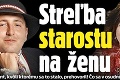 Streľba starostu na ženu: Muzikant, kvôli ktorému sa to stalo, prehovoril! Čo sa v osudnú chvíľu stalo?