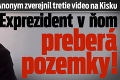 Anonym zverejnil tretie video na Kisku: Exprezident v ňom preberá pozemky!