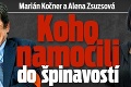 Marián Kočner a Alena Zsuzsová: Koho namočili do špinavostí