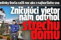 Zúfalý Sebastián z dedinky Borša zažil noc ako z najhoršieho sna: Zničujúci vietor nám odtrhol strechu domu