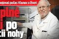 Neurológ Traubner bojoval počas Vianoc o život: Slová plné bolesti po amputácii nohy