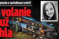 Marianka († 21) zahynula v autobuse smrti: Zúfalé volanie sestry už nezdvihla