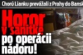 Chorú Lianku prevážali z Prahy do Banskej Bystrice 7 hodín: Horor v sanitke po operácii nádoru!