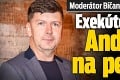 Moderátor Bičan pritlačený k múru: Exekútor siahol Andrejovi na peniaze