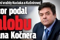 Posun vo vyšetrovaní vraždy Kuciaka a Kušnírovej: Prokurátor podal obžalobu na Mariana Kočnera