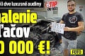 Jánovi v Žiline zhoreli dve luxusné audiny: Za odhalenie podpaľačov dám 10 000 €!