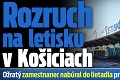 Rozruch na letisku v Košiciach: Ožratý zamestnanec nabúral do lietadla pripraveného na odlet