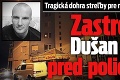 Tragická dohra streľby pre milostný trojuholník: Zastrelil sa Dušan († 43) pred policajtmi?