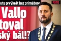 Mestský ples v Redute prvýkrát bez primátora: Prečo Vallo bojkotoval Prešporský bál!?