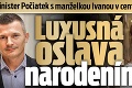 Exminister Počiatek s manželkou Ivanou v centre Bratislavy: Luxusná oslava narodenín