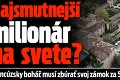 Najsmutnejší milionár na svete? Francúzsky boháč musí zbúrať svoj zámok za 57 miliónov eur!