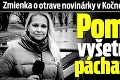 Zmienka o otrave novinárky v Kočnerovom obvinení: Pomohol vyšetrovateľ páchateľom?