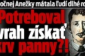 Vražda 19-ročnej Anežky mátala ľudí dlhé roky: Potreboval vrah získať krv panny?!