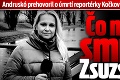 Andruskó prehovoril o úmrtí reportérky Kočkovičovej Fučíkovej († 32): Čo má s jej smrťou Zsuzsová?!