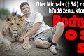 Otec Michala († 34) z reality šou Farmár hľadá ženu, ktorého roztrhali levy: Pochybnosti o smrti syna!