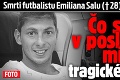 Smrti futbalistu Emiliana Salu († 28) sa dalo zabrániť: Čo sa stalo v posledných minútach tragického letu?