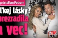 Sexica Mokráňová s priateľom Petrom: Koniec veľkej lásky? Dvojicu prezradila jedna vec!