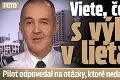 Viete, čo sa deje s výkalmi v lietadle? Pilot odpovedal na otázky, ktoré nedajú ľuďom spávať