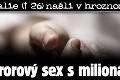 Natalie († 26) našli v hroznom stave: Hororový sex s milionárom!