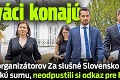 Slováci konajú: Na účet organizátorov Za slušné Slovensko poslali obrovskú sumu, neodpustili si odkaz pre Fica