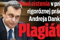 Nové zistenia v prípade rigoróznej práce Andreja Danka: Plagiát?!
