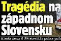 Tragédia na západnom Slovensku: Mladú ženu († 29) strelili počas poľovačky do chrbta!