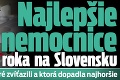 Najlepšie nemocnice roka na Slovensku: Prečítajte si, ktoré zvíťazili a ktorá dopadla najhoršie