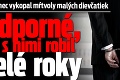 Šialenec vykopal mŕtvoly malých dievčatiek: Odporné, čo s nimi robil celé roky