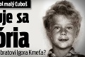 Pred 30 rokmi zmizol malý Ľuboš: Zopakuje sa história ako pri stratenom bratovi Igora Kmeťa?