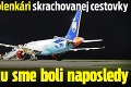 Naštvaní dovolenkári skrachovanej cestovky: V Albánsku sme boli naposledy