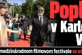 Poplach v Karlových Varoch: Na medzinárodnom filmovom festivale sa otrávilo 40 ľudí!