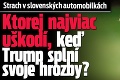 Strach v slovenských automobilkách: Ktorej najviac uškodí, keď Trump splní svoje hrozby?