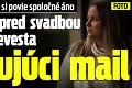 Párik sa tešil, ako si povie spoločné áno: Iba 8 dní pred svadbou dostala nevesta zdrvujúci mail