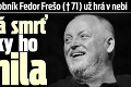 Legendárny hudobník Fedor Frešo († 71) už hrá v nebi: Smrť manželky ho zlomila