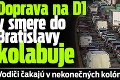 Doprava na D1 v smere do Bratislavy kolabuje: Vodiči čakajú v nekonečných kolónach