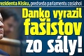 Kotlebovci urážali prezidenta Kisku, predseda parlamentu zasiahol: Danko vyrazil fašistov zo sály!
