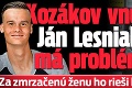 Kozákov vnuk Ján Lesniak má problém: Za zmrzačenú ženu ho rieši kriminálka!