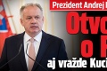 Prezident Andrej Kiska prehovoril: Otvorene o Ficovi aj vražde Kuciaka († 27)