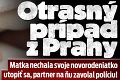 Otrasný prípad z Prahy: Matka nechala svoje novorodeniatko utopiť sa, partner na ňu zavolal políciu!