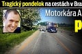 Tragický pondelok na cestách v Bratislavskom kraji: Motorkára Andreja († 34) po páde prešlo auto!