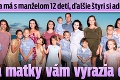 Superžena má s manželom 12 detí, ďalšie štyri si adoptovali: Slová matky vám vyrazia dych