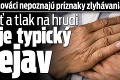 Mnohí Slováci nepoznajú príznaky zlyhávania srdca: Bolesť a tlak na hrudi nie je typický prejav
