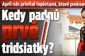 Apríl nás privítal teplotami, ktoré prekvapili aj meteorológov: Kedy padnú prvé tridsiatky?