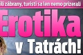 Mladé ženy odhodili zábrany, turisti sa len nemo prizerali: Erotika v Tatrách!