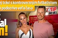 Frajer Mokráňovej trávi s kontroverzným futbalistom Vladom Weissom podozrivo veľa času: Aha, už ho zobral aj tam!