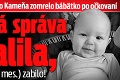Rodičom z Modrého Kameňa zomrelo bábätko po očkovaní: Pitevná správa odhalila, čo Sabrinku († 5 mes.) zabilo!
