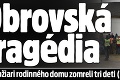 Obrovská tragédia: Pri požiari rodinného domu zomreli tri deti († 1, † 4, † 9)