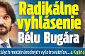 Radikálne vyhlásenie Bélu Bugára: Žiadam stálych medzinárodných vyšetrovateľov... a Kaliňák musí odísť!
