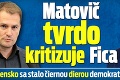 Matovič tvrdo kritizuje Fica: Slovensko sa stalo čiernou dierou demokratického sveta