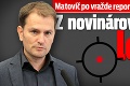 Matovič po vražde reportéra Kuciaka († 27): Z novinárov spravili lovnú zver